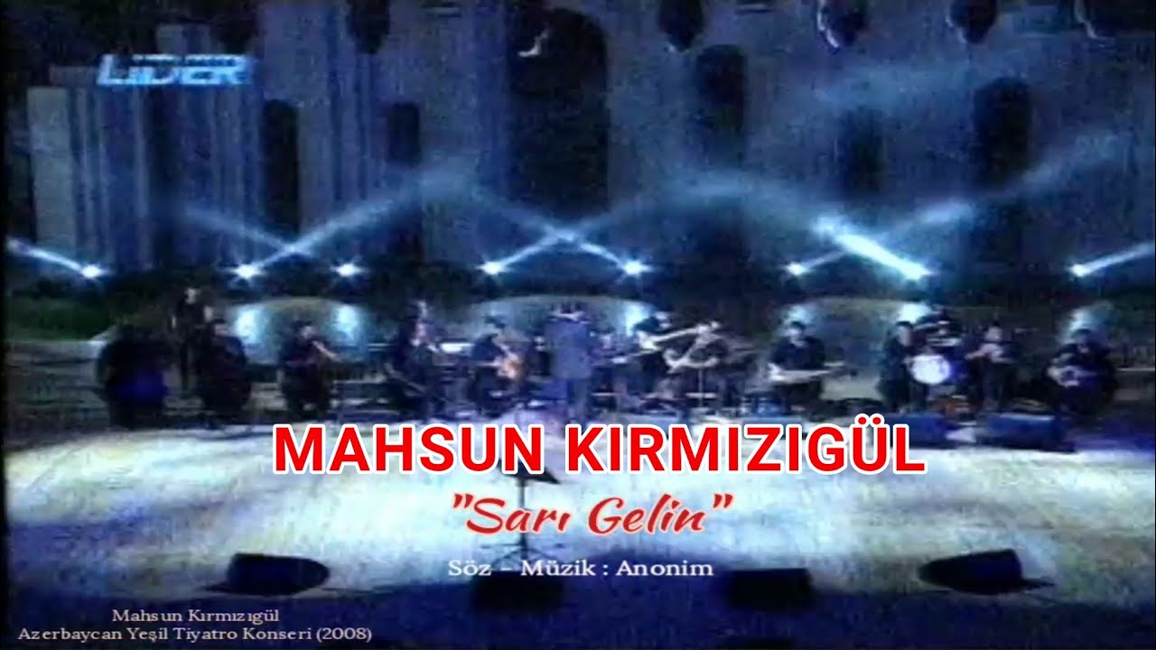 Mahsun Kırmızıgül - Sarı Gelin | Azerbaycan Bakü Konseri - 2008