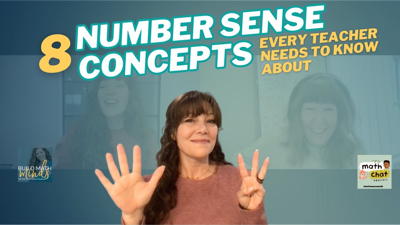 8 Number Sense Concepts Every K 5 Teacher Needs | Moving Beyond Counting Episode 203