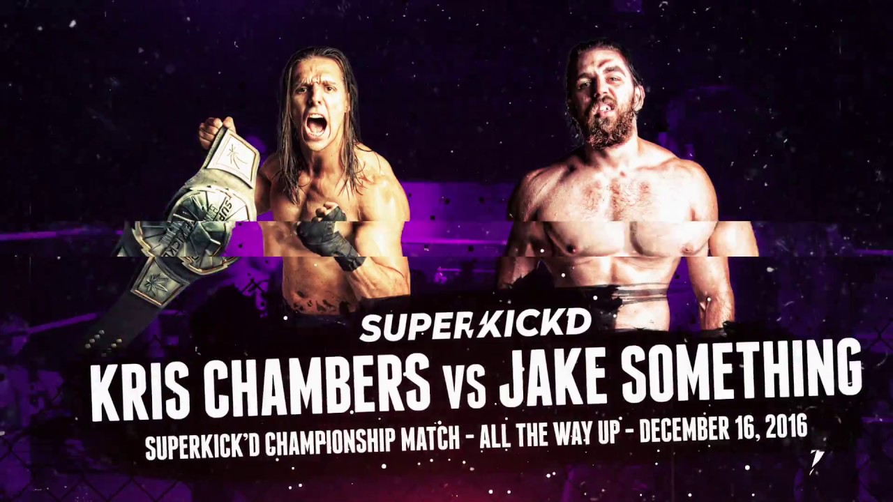 (Full Match) Superkick'd Championship - Kris Chambers (c) vs Jake Something