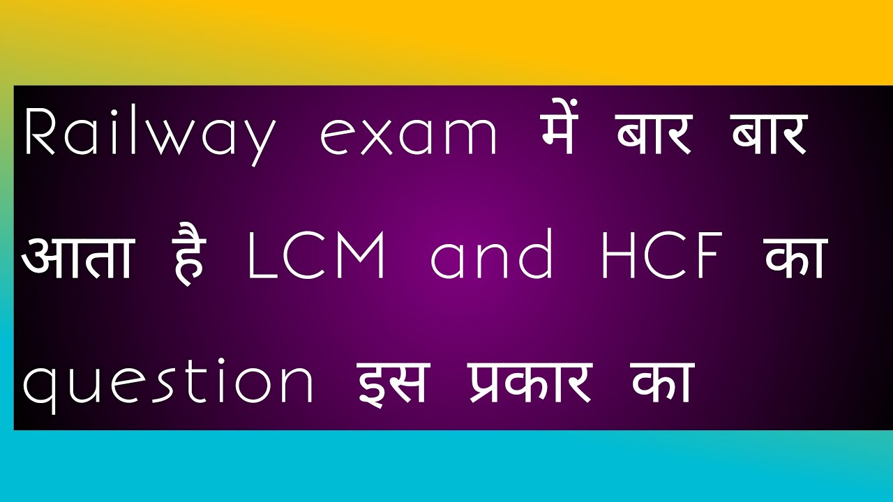 LCM & HCF for SSC, Railway, LCM & HCF Made Easy 😍 LCM & HCF  maths with Ravees 