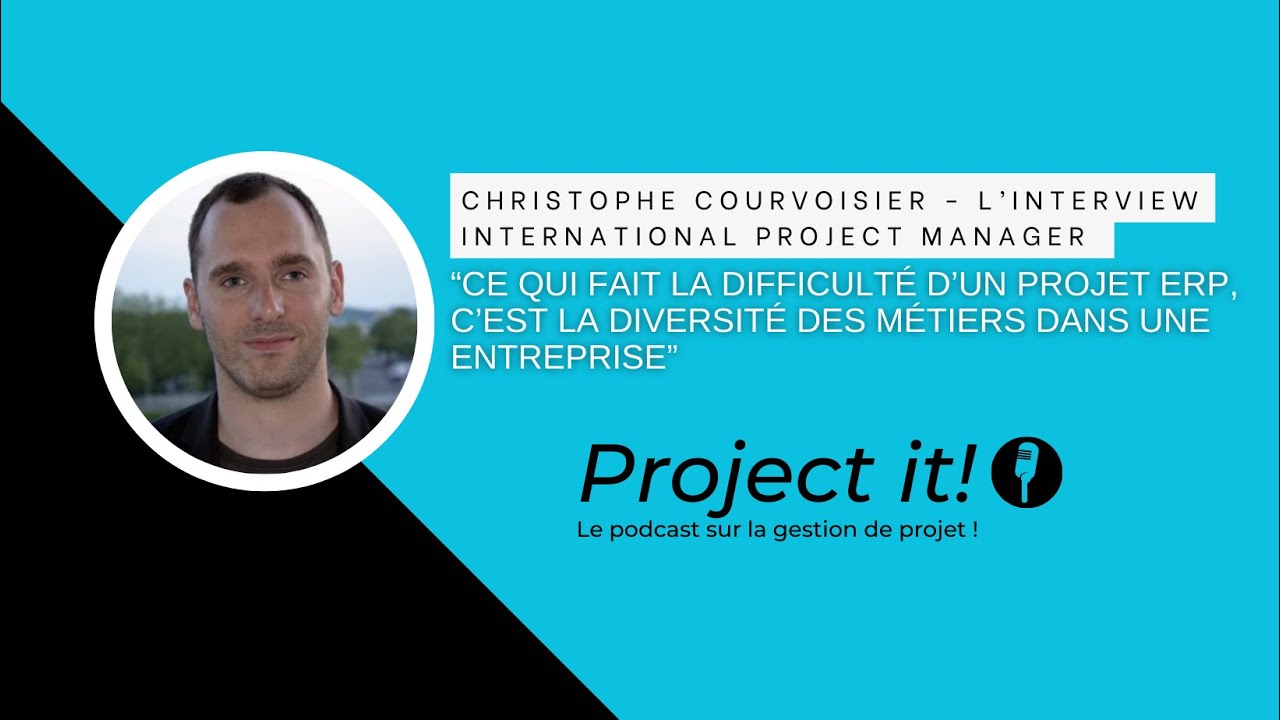 “CE QUI FAIT LA DIFFICULTÉ D’UN PROJET ERP, C’EST LA DIVERSITÉ DES MÉTIERS” - CHRISTOPHE COURVOISIER