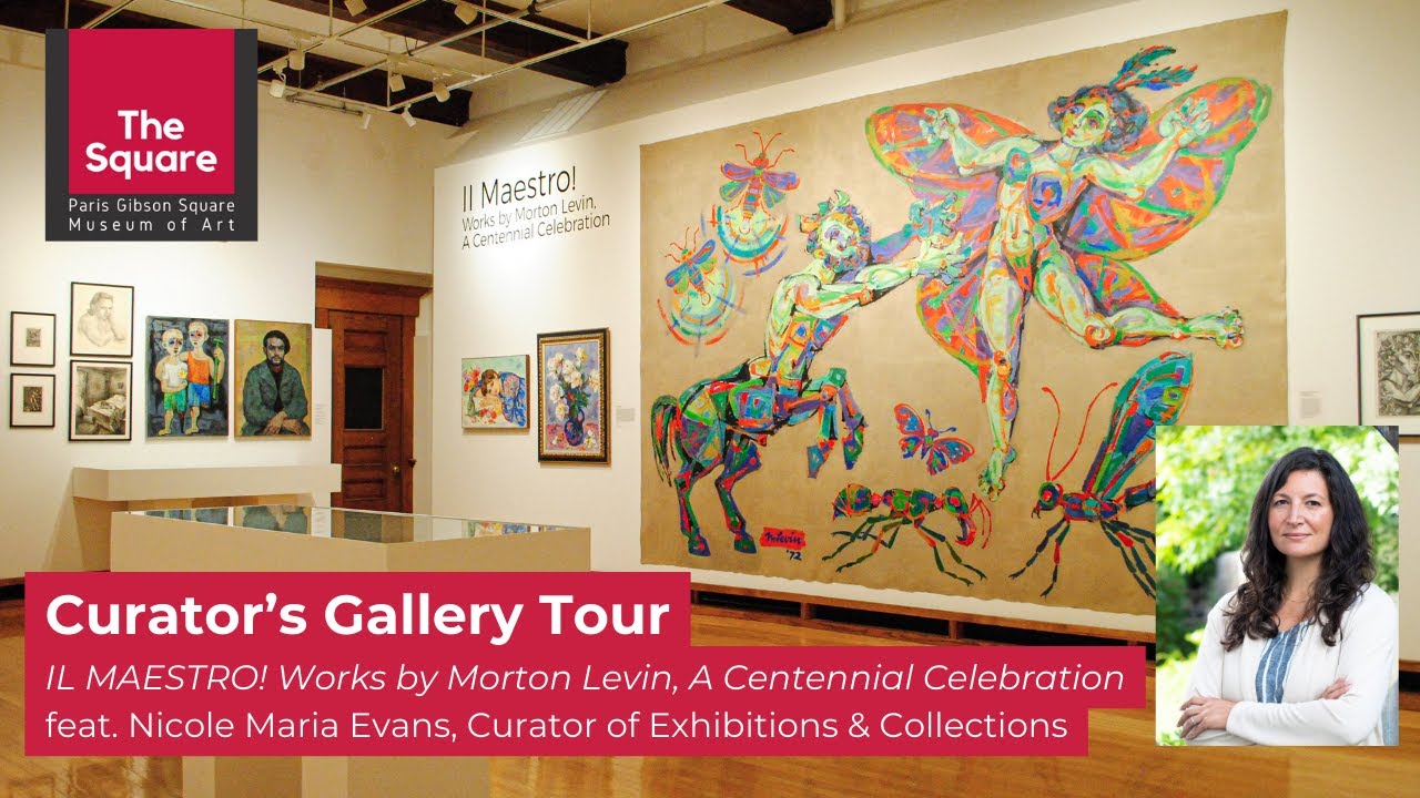 Curator Gallery Tour: IL MAESTRO! Works by Morton Levin: A Centennial Celebration