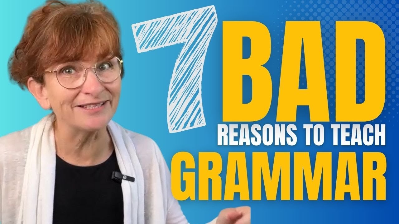 Seven Bad Reasons for Teaching Grammar (and a couple of good ones); A paper by Michael Swan