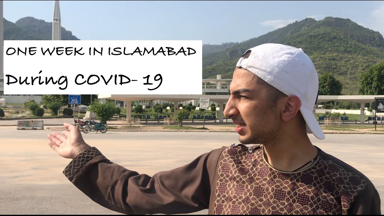 Islamabad Vlog During Covid - 19