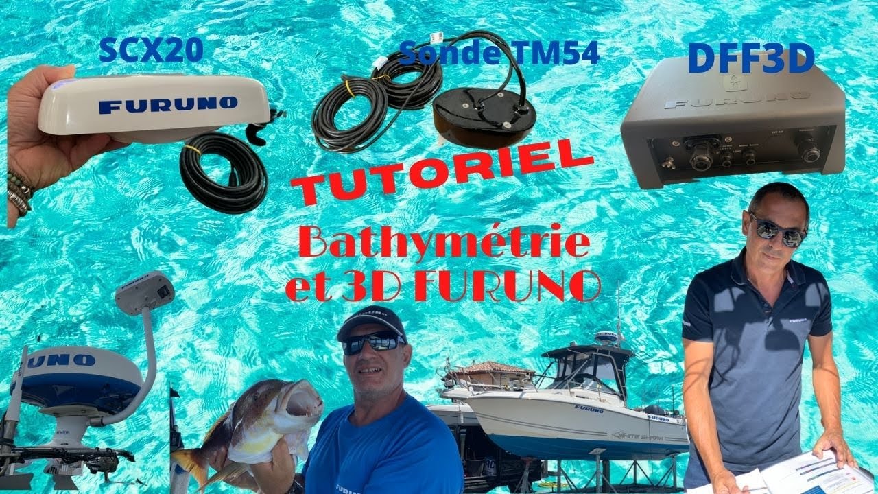 Tutoriel bathymétrie et 3D FURUNO