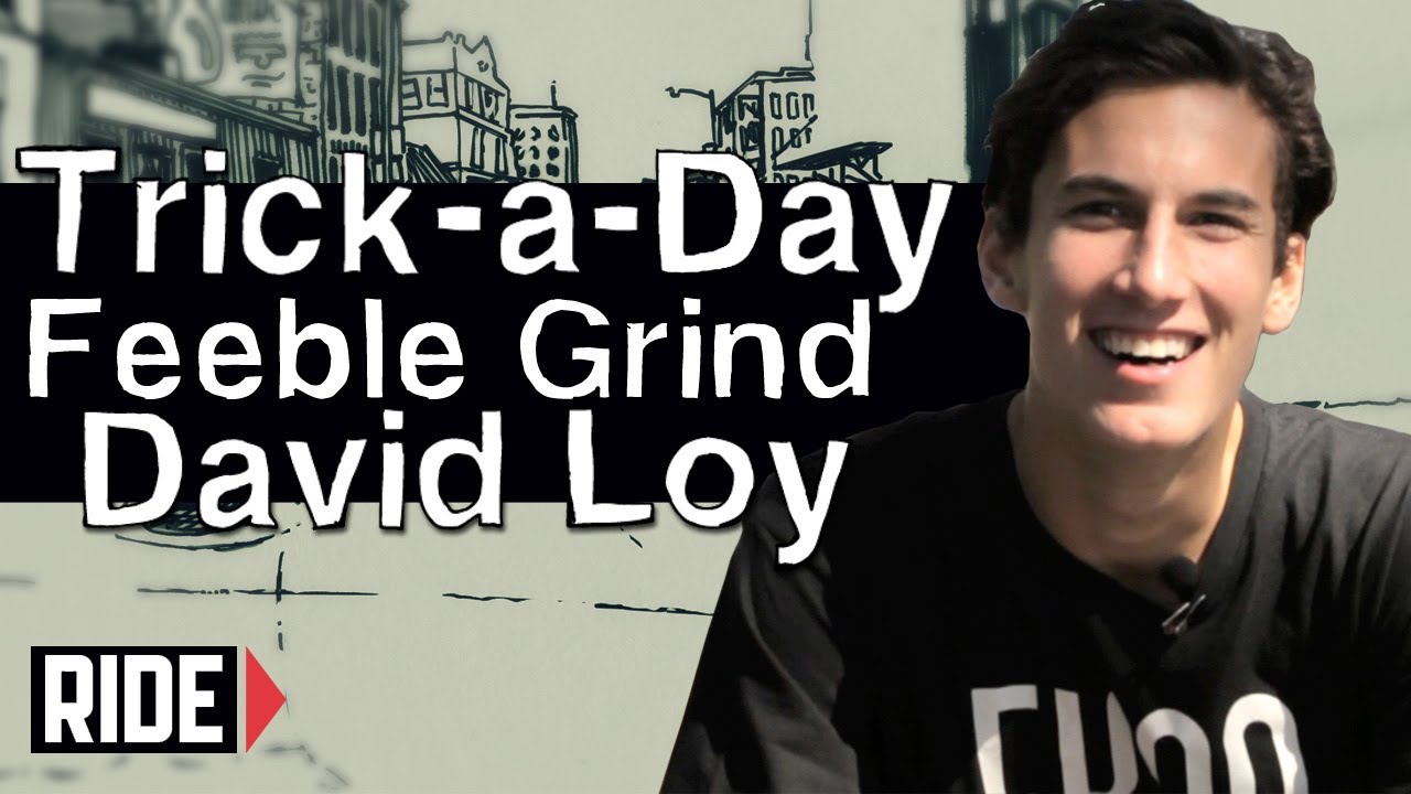 How-To Skateboarding: Feeble Grinds with David Loy