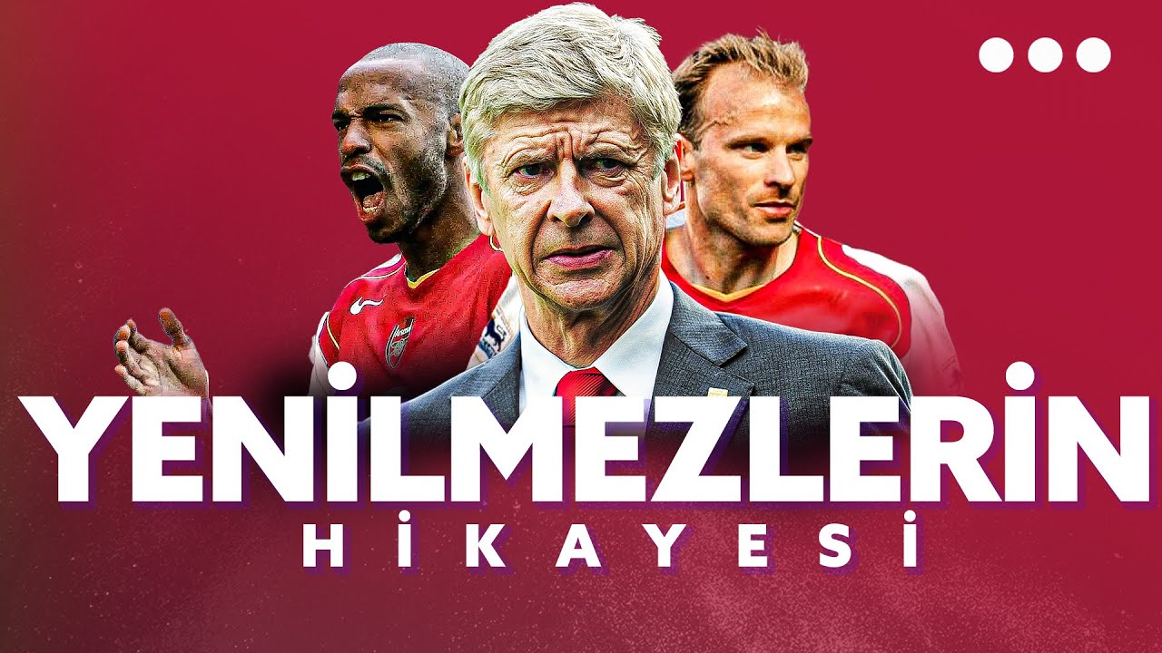 Arsenal Nasıl Yenilmez Oldu? | 2003-2004 Sezonun Invincibles Hikayesi