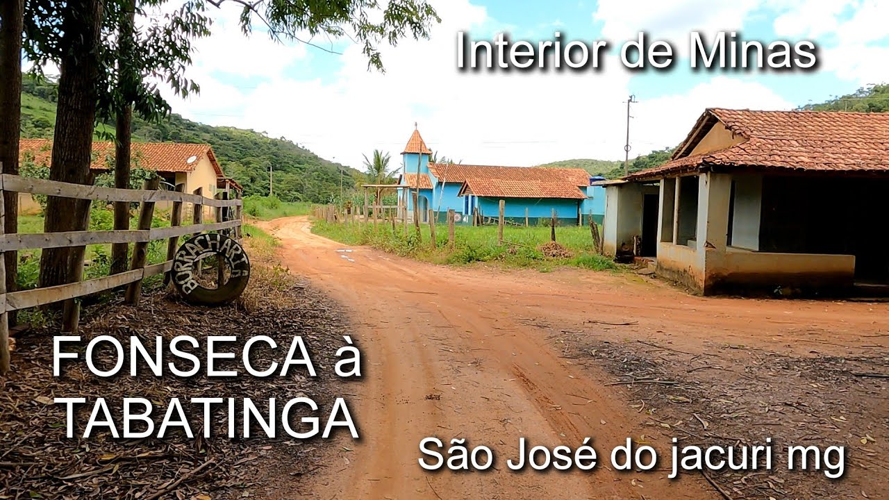 FONSECA | ZONA RURAL, SENTIDO A TABATINGA, MUNICÍPIO DE SÃO JOSÉ DO JACURI MG, VIZUALIZACAO COMPLETA