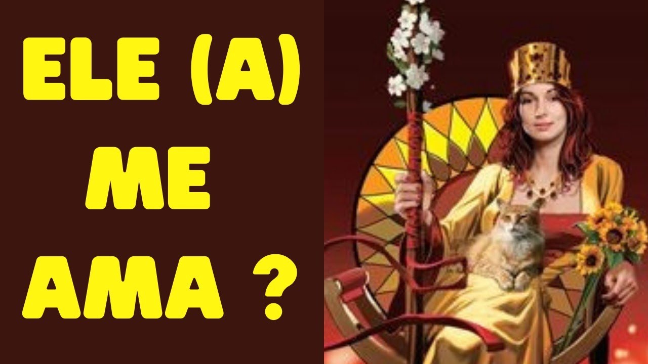 Tarot - Ele (a) me ama? Sim ou não ? O que ele (a) sente por mim?