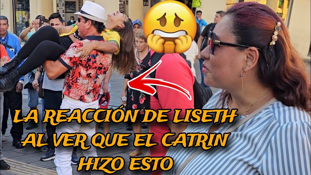 🚨Esto se descontrolo El Catrin le pone fin a todo, vean la reacción de Liseth😱😱😬🚨
