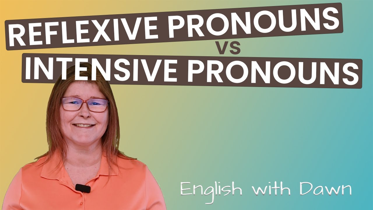 Reflexive vs Intensive Pronouns