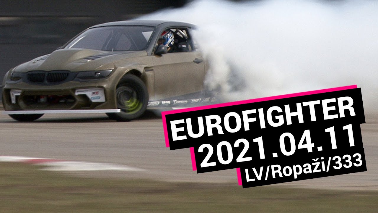#DRIFT ONLY RAW : Kristaps Blušs - EUROFIGTER / 2021-04-11 /