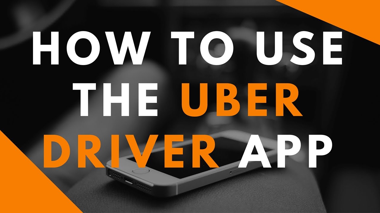 How To Use The Uber Driver App