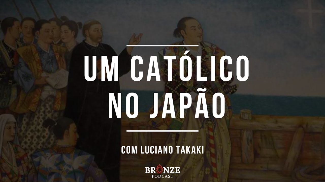 #52 - Um Católico no Japão | Luciano Takaki