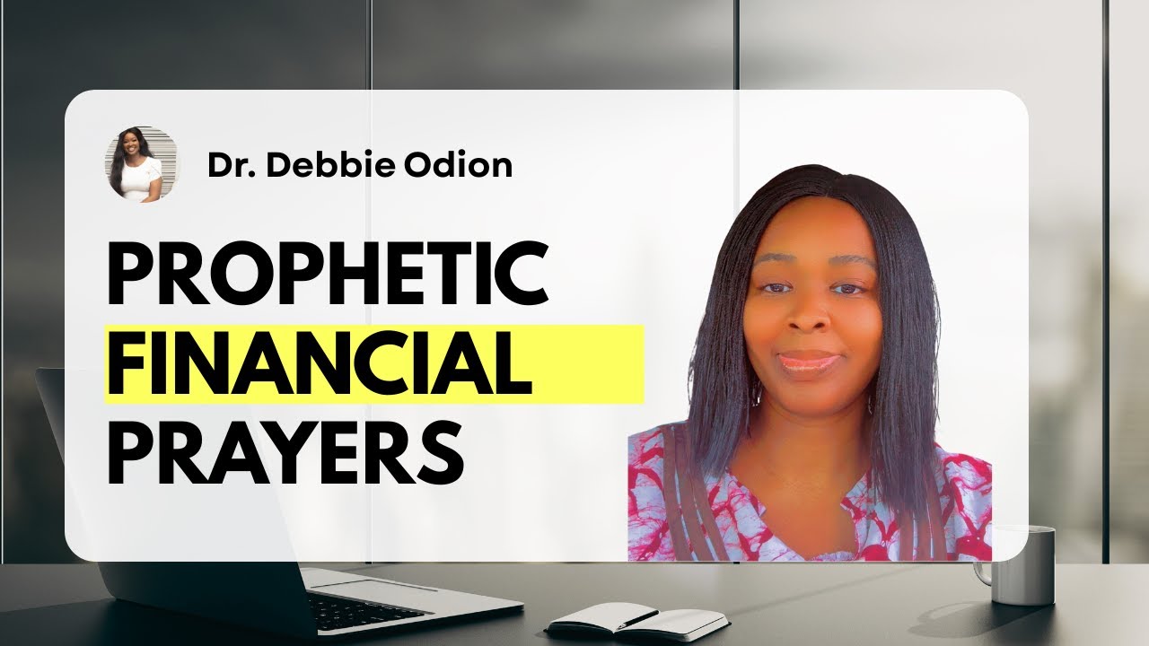 Prophetic Financial Prayers | Day 4 | Dr. Debbie Odion