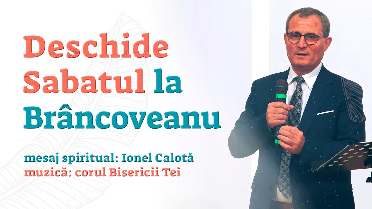 Deschide Sabatul la Brâncoveanu 9.17 | Ionel Calotă | Corul bisericii Tei | 13.03.2026