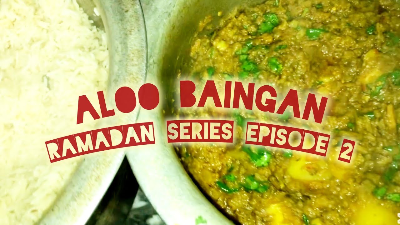 Aloo baingan recipe🌻| Ramadan series episode 2🌻