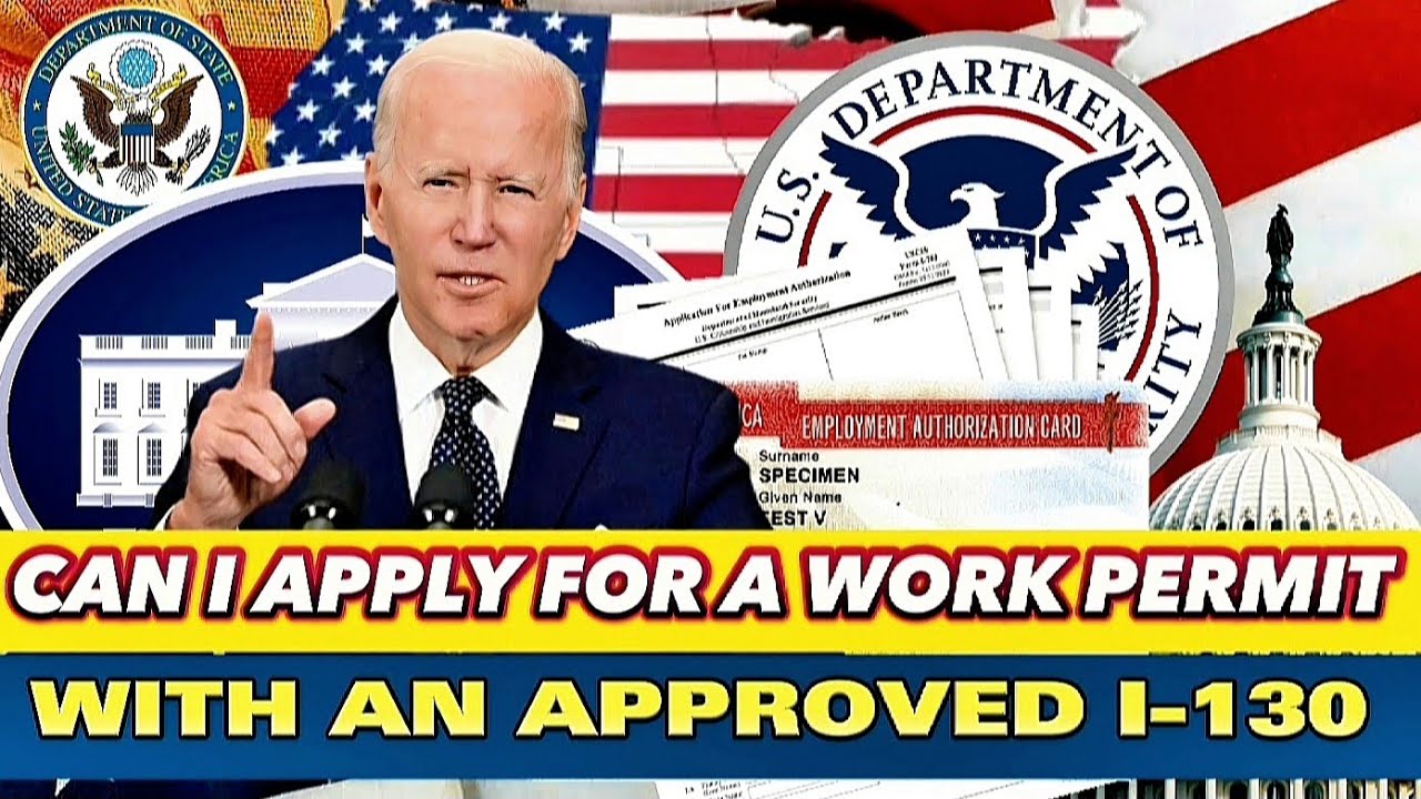 How to get a EAD Work Permit with an Approved I-130 Petition: 5-year work permit, Form I-765 EAD