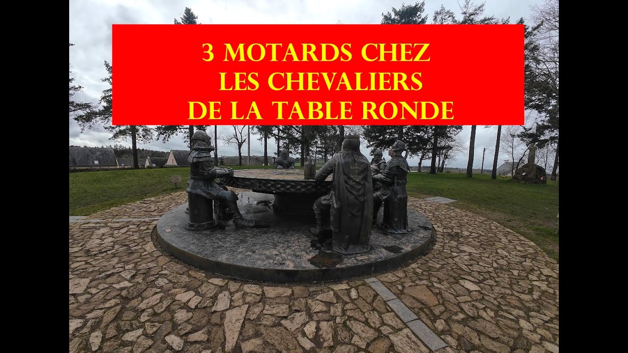 3 motards chez les Chevaliers de la table ronde.