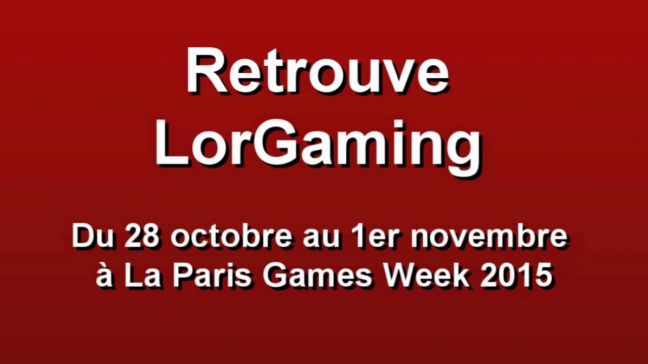 Annonce Paris Games Week 2015