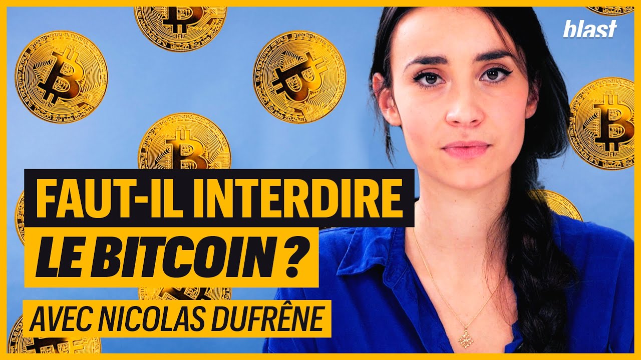 FAUT-IL INTERDIRE LE BITCOIN ?