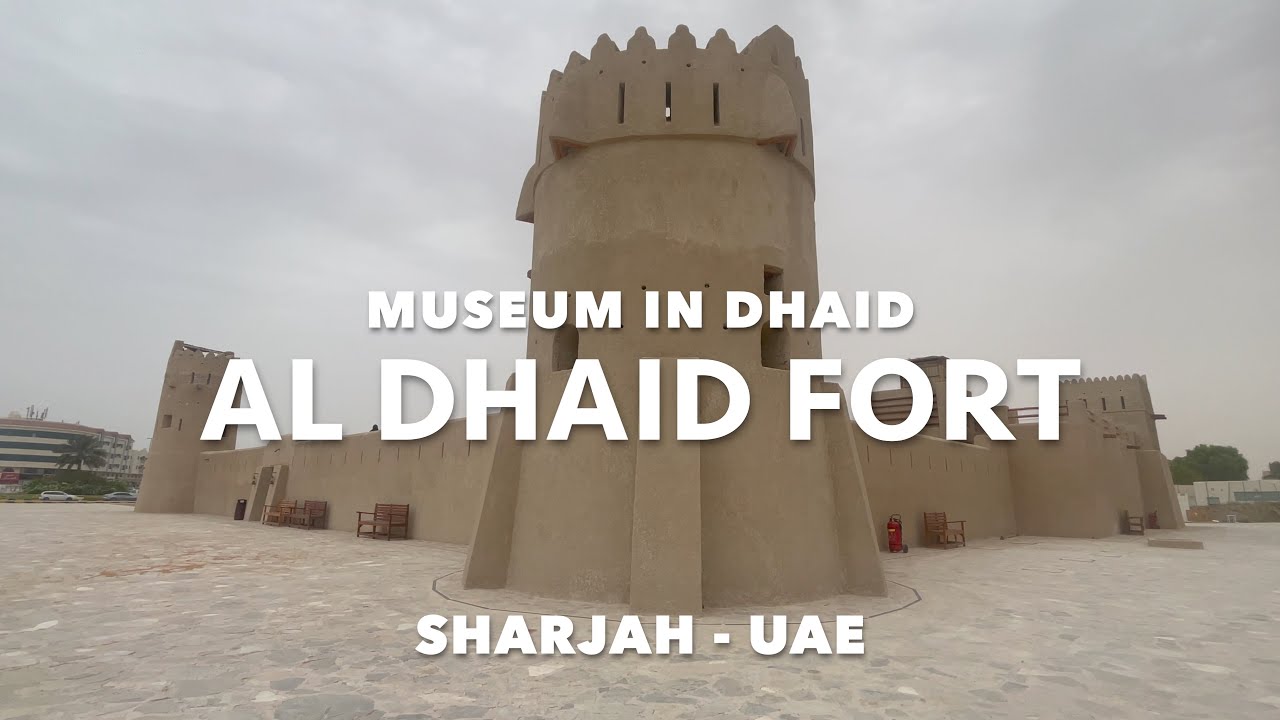 Al Dhaid Fort Sharjah UAE