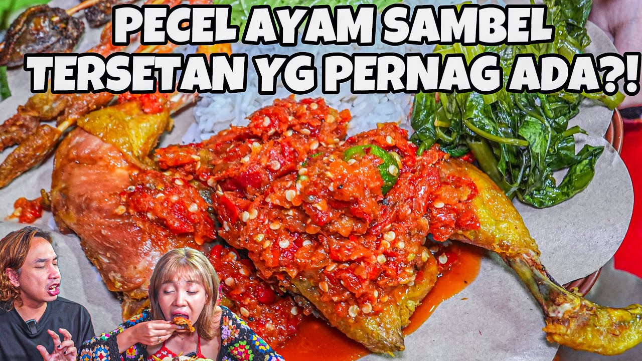 PEDESNYA BIKIN BUDEK! INI PECEL AYAM SAMBEL TERSETAN YG PERNAH ADA!