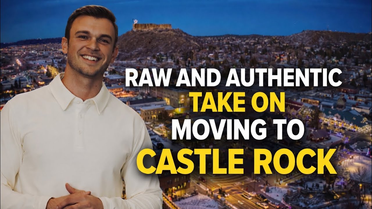 Raw and Real Advice Before You Move to Castle Rock