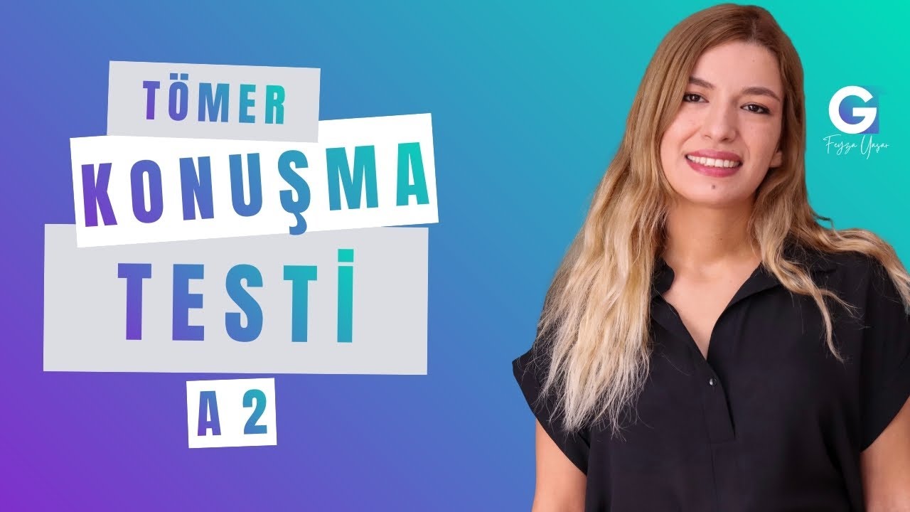 A2 Konuşma Seviyeni Ölç | TÖMER – TYS Speaking Practice