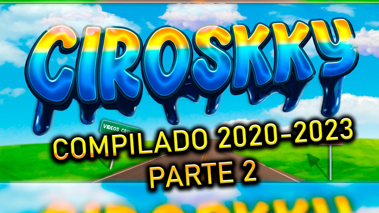 Compilado Ciroskky 2020 2023 PARTE 2!