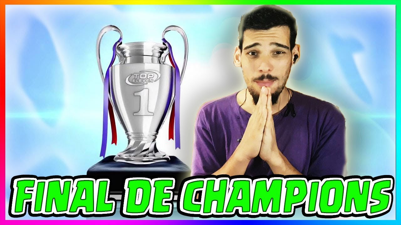 La FINAL Mas Complicada de CHAMPIONS LEAGUE - TEMPORADA 32 - TOP ELEVEN 2021