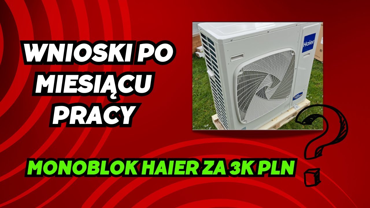 Najtańsza pompa ciepła na rynku w 2025! Haier monoblok!