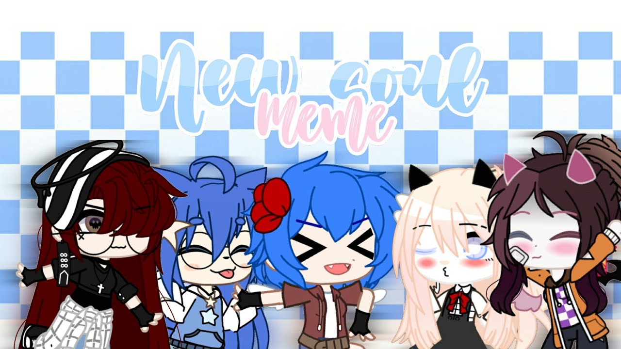 New Soul Meme GC ft:Fakeh-;,Choco chan,Mit,yumi cookies,blueberry xeng,Dudah kun