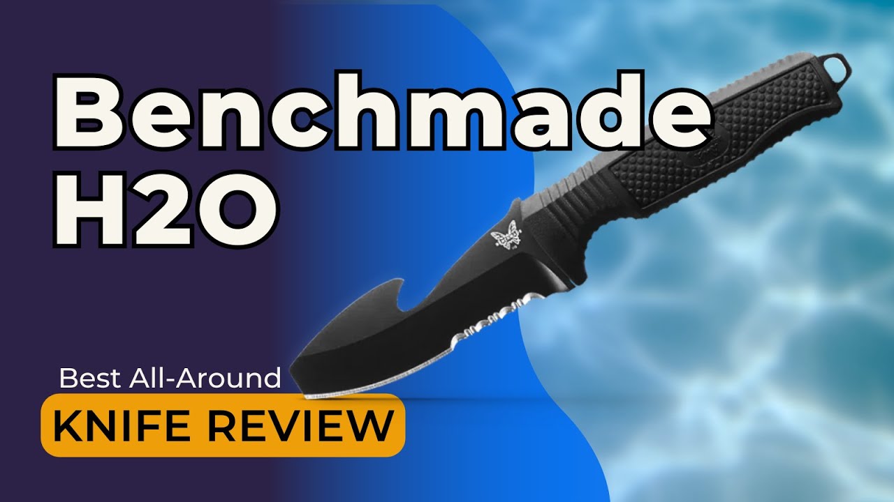 Обзор ножа для дайвинга Benchmade H2O: лучший универсальный нож
