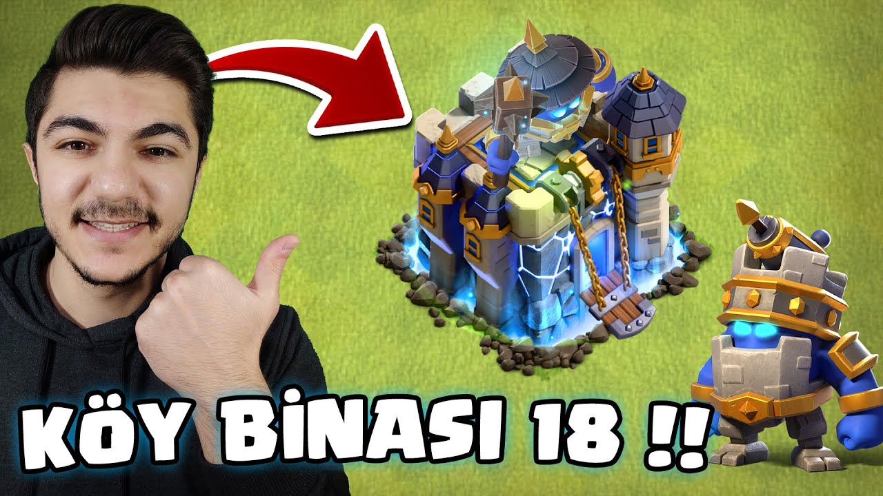 K&Ouml;Y BİNASI 18 G&Uuml;NCELLEMESİ TANITILDI !! #1 - Clash Of Clans