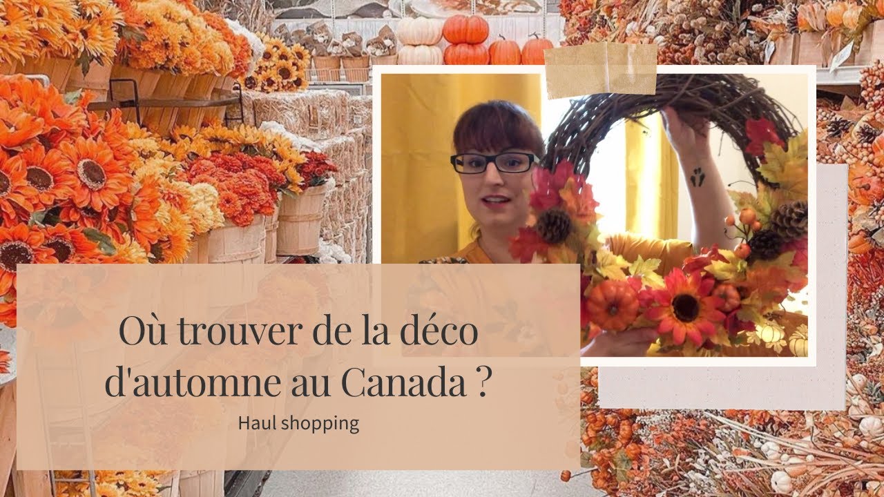 Haul shopping - Où acheter sa déco d'Automne au Canada?