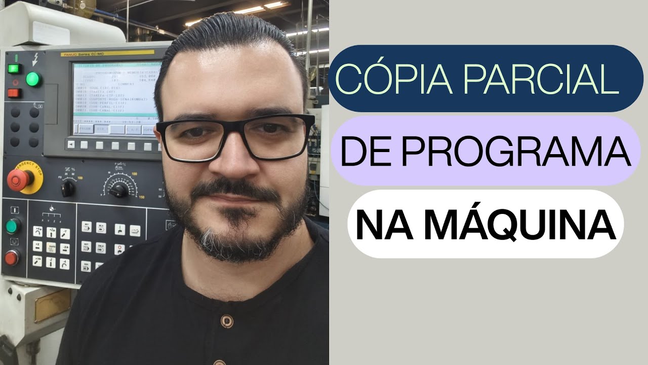 CNC Fanuc: Como Copiar SÓ UMA PARTE de um Programa (Cópia Parcial) #cnc #fanuc