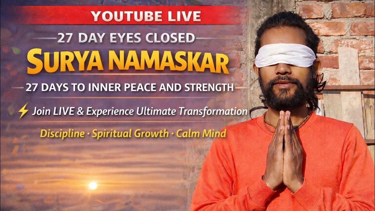 Day 27 Eyes Closed Surya Namaskar Challenge 🔥 | Discipline & Inner Peace | Live Yoga Practice
