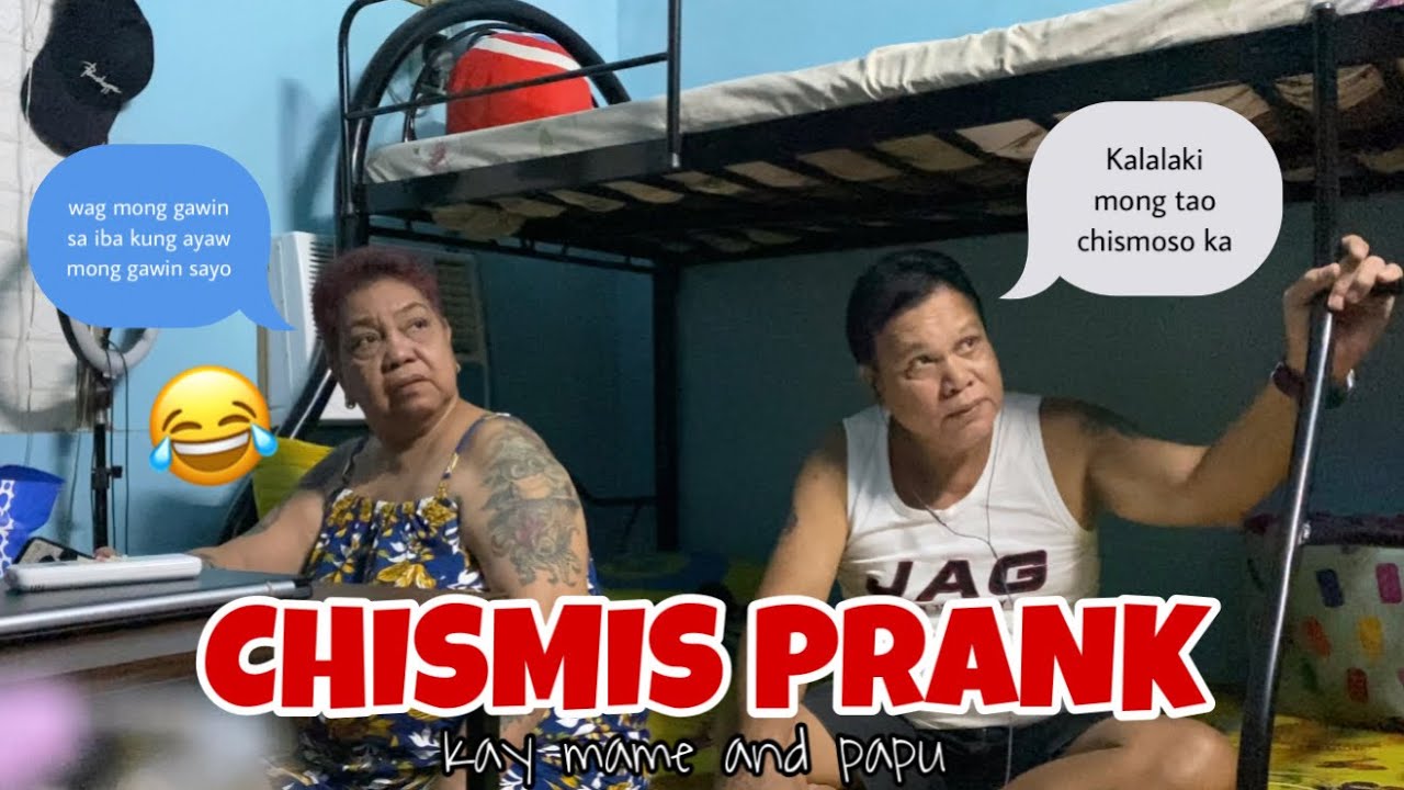 CHISMIS PRANK KAY MAME AND PAPU (galit na galit sila)