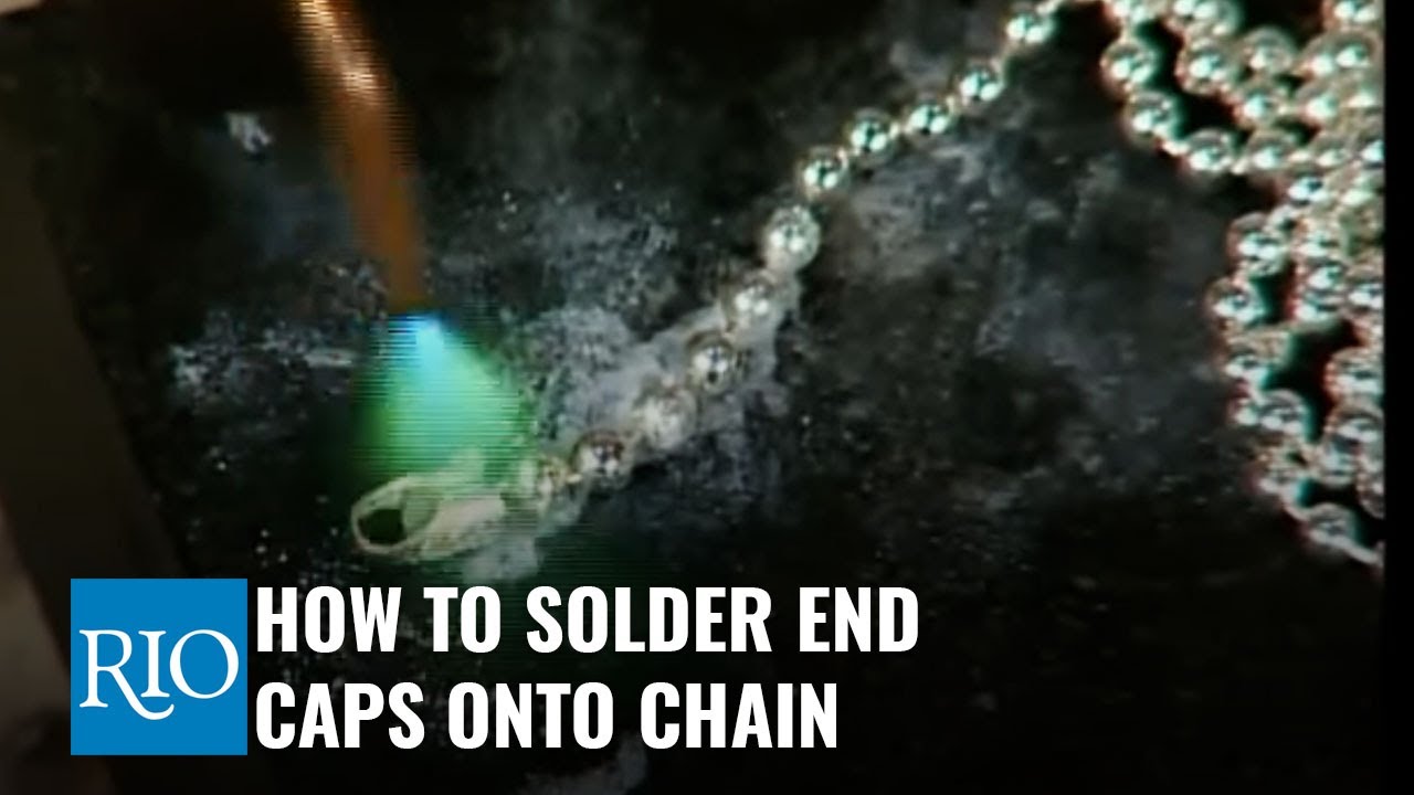 How To Solder End Caps Onto Chain