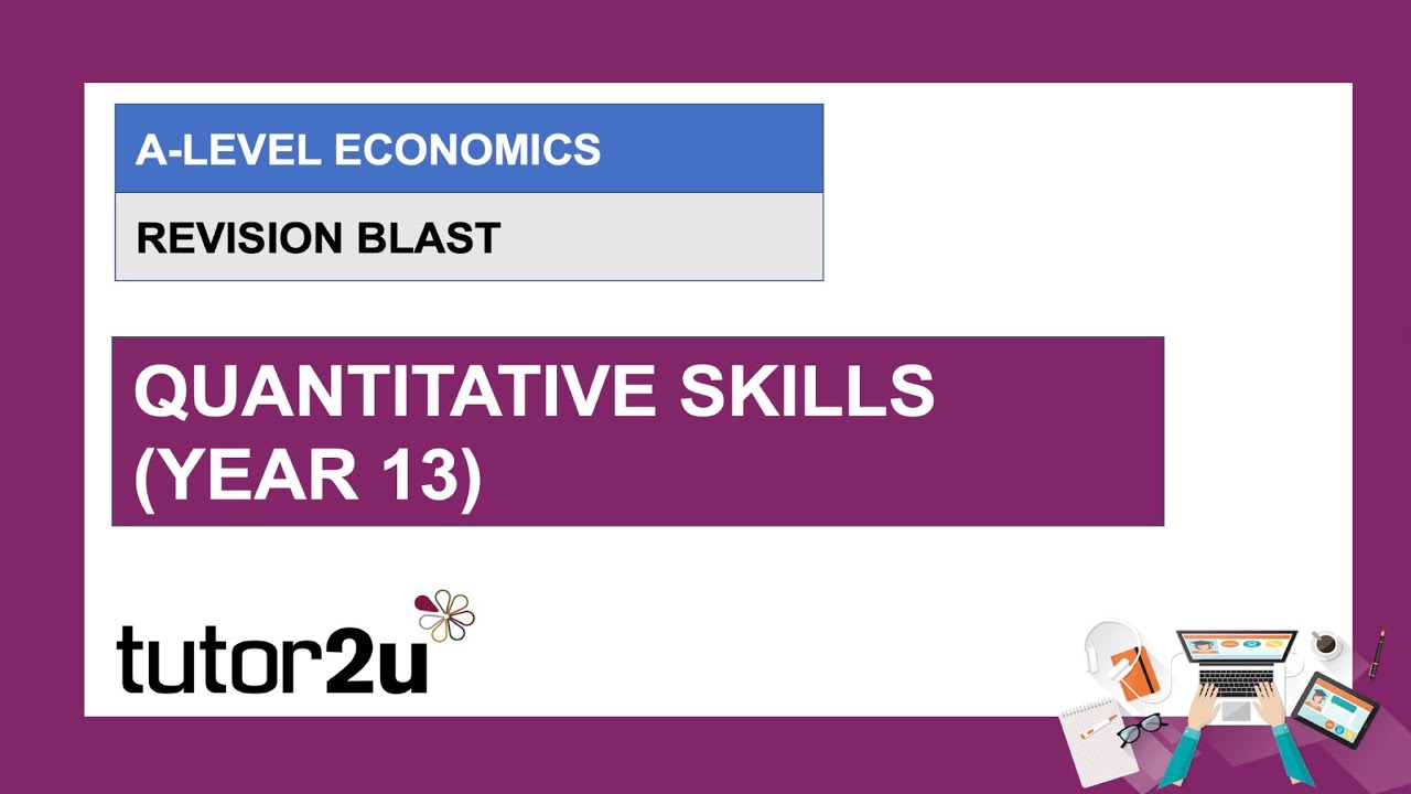 A-Level Economics Revision Blast | Quantitative Skills Year 13 | 3 Feb 2021