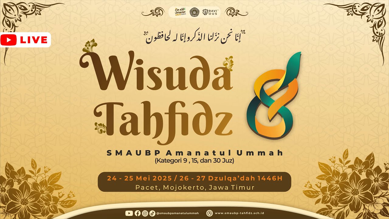 WISUDA TAHFIDZ AL-QUR'AN KE - 8 | SMAUBP Amanatul Ummah | 24 Mei 2025