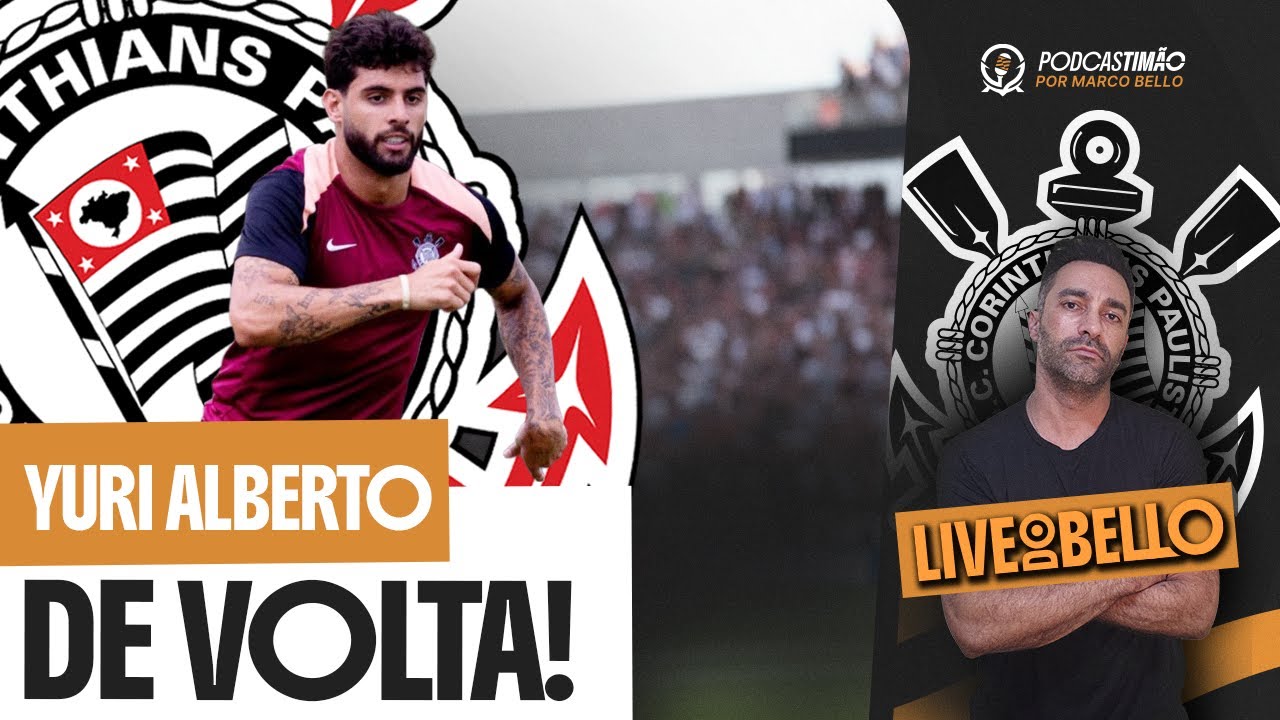 CORINTHIANS PREPARA YURI PARA O CLÁSSICO DOMINGO-STABILE PROTOCOLA DOCUMENTO PARA AFASTAR TUMA