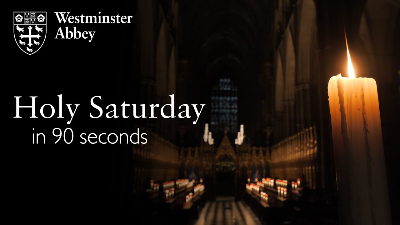 Holy Saturday in 90 seconds