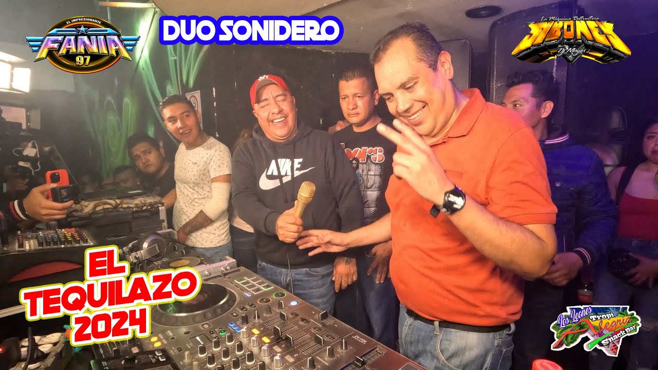 🔥 DUO SONIDERO - SONIDO SIBONEY & SONIDO FANIA 97 - EL TEQUILAZO 2024