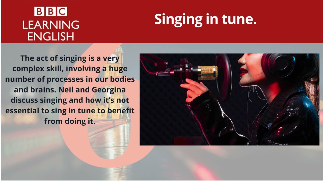 Singing in tune. | 6 Minute English.