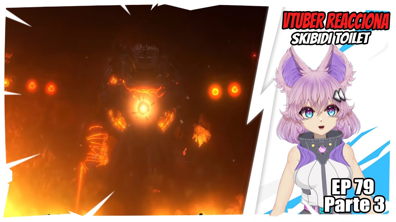 VTuber Reacciona a Skibidi Toilet 79 Parte 3 El Titan Spekerman Esta Listo