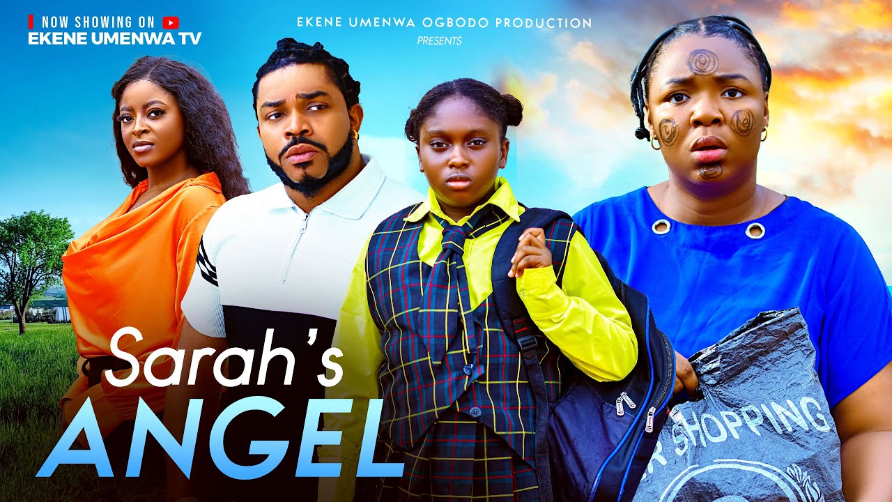 Sarahs Angel (2025) – Ekene Umenwa, Maleek Milton, Prisma James| Latest Nigerian Nollywood Movie