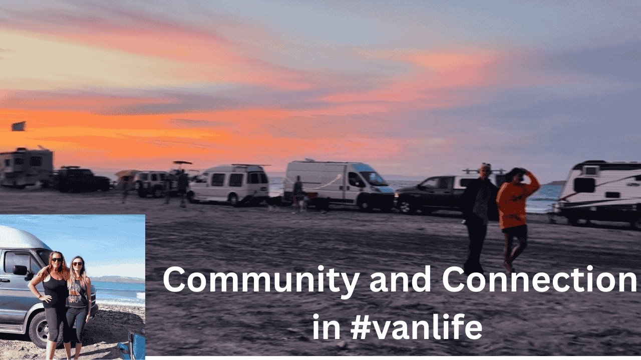 Community and Connection: The Realities of #vanlife