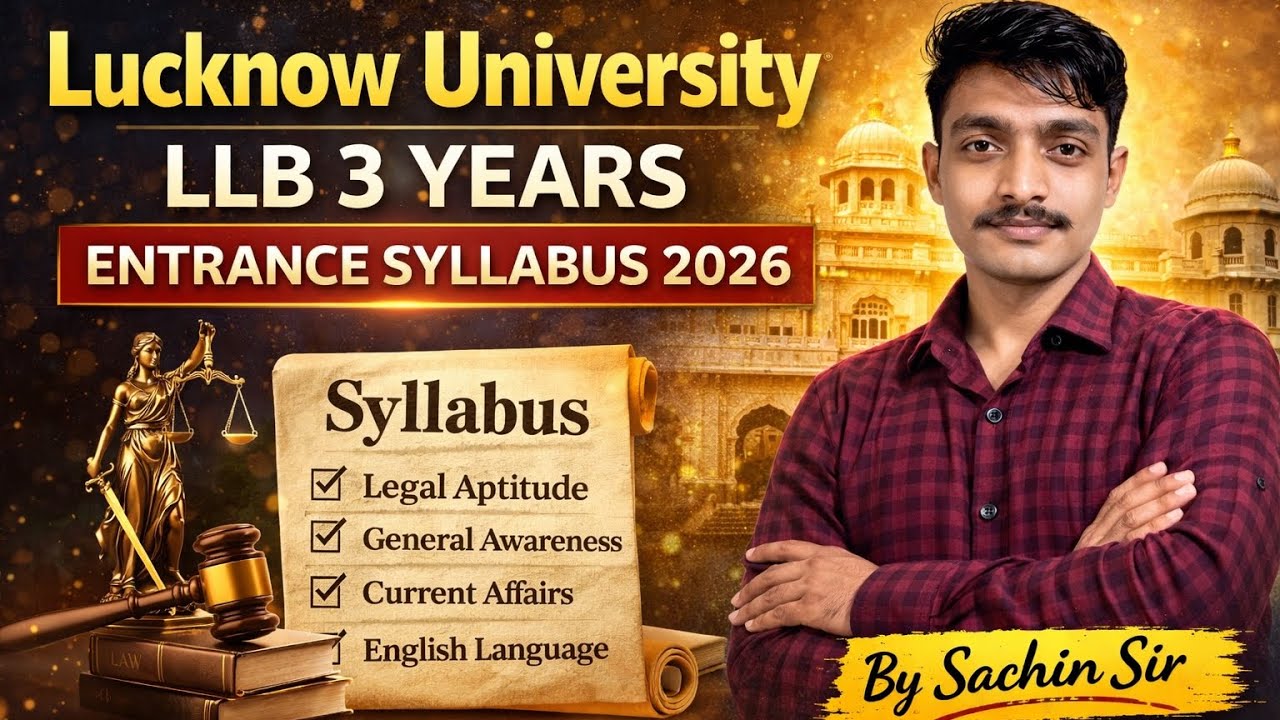 Lucknow University LLB 3 Years Entrance Syllabus 2026। Complete Guide 2026 । By Sachin Sir